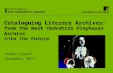 Cataloguing Literary Archives:  from the West Yorkshire Playhouse Archive into the Future