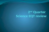 2 nd  Quarter  Science EQT review
