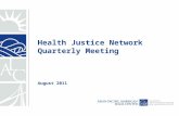 Health Justice Network Quarterly Meeting August 2011