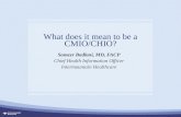 What does it mean to be a CMIO/CHIO?
