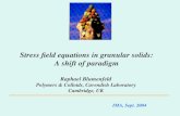Stress field equations in granular solids :  A shift of paradigm