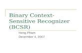 Binary Context-Sensitive Recognizer (BCSR)