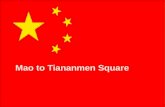 Mao to Tiananmen Square