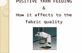 POSITIVE YARN FEEDING & How it affects to the fabric quality