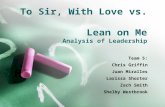 To Sir, With Love vs.  Lean on Me Analysis of  Leadership