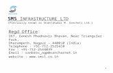 SMS  I NFRASTRUCTURE  L TD ( Previously known as ShaktiKumar M. Sancheti Ltd. )