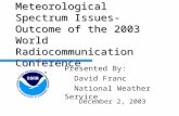 Meteorological Spectrum Issues- Outcome of the 2003 World Radiocommunication Conference