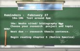 Reminders  :   February 27      10a-10b  Test around 8pm     10a: Works sited/ bibiography due