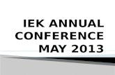 IEK ANNUAL CONFERENCE MAY 2013