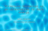 Structure formation as an alternative to dark energy