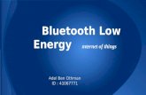 Bluetooth Low Energy    I nternet of things