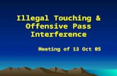 Illegal Touching & Offensive Pass Interference