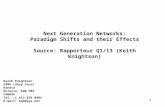 Next Generation Networks: Paradigm Shifts and their Effects