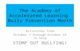 The Academy of Accelerated Learning  Bully Prevention Month