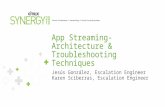 App Streaming- Architecture & Troubleshooting Techniques