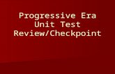 Progressive Era Unit Test Review/Checkpoint