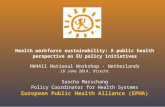 Health workforce sustainability: A public health perspective on EU policy initiatives