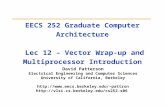 EECS 252 Graduate Computer Architecture  Lec 12 – Vector Wrap-up and Multiprocessor Introduction