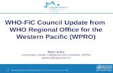 WHO-FIC Council Update from  WHO Regional Office for the Western Pacific (WPRO) Mark Landry