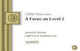 CMM Overview A Focus on Level 2