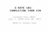 E-RATE 102:   COMPLETING FORM 470