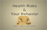 Health Risks  &  Your Behavior