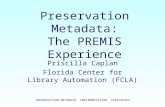 Preservation Metadata: The PREMIS Experience