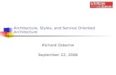 Architecture, Styles, and Service Oriented Architecture