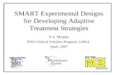 SMART Experimental Designs for Developing Adaptive Treatment Strategies