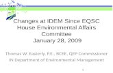 Changes at IDEM Since EQSC House Environmental Affairs Committee  January 28, 2009