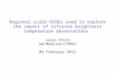 Regional-scale OSSEs used to explore the impact of infrared brightness temperature observations