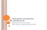 Walker Learning Approach
