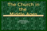 The Church in the  Middle Ages