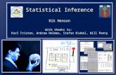 Statistical Inference Rik Henson With thanks to: