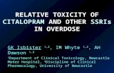 RELATIVE TOXICITY OF  CITALOPRAM  AND OTHER  SSRIs  IN OVERDOSE