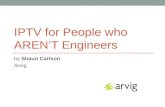 IPTV for People who AREN’T Engineers