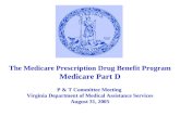 The Medicare Prescription Drug Benefit Program Medicare Part D P & T Committee Meeting
