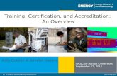Training, Certification, and Accreditation:  An Overview