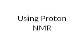 Using Proton NMR