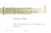SuperMatrix Out-of-Order Scheduling of  Matrix Operations for SMP and Multi-Core Architectures