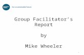 Group Facilitator’s Report by Mike Wheeler