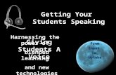 Getting Your  Students Speaking