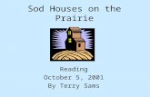 Sod Houses on the Prairie