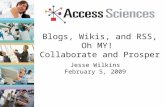 Blogs, Wikis, and RSS, Oh MY!  Collaborate and Prosper
