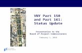 VNY Part 150  and Part 161: Status Update Presentation to the  Board of Airport Commissioners