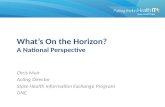 What’s On the Horizon? A National Perspective
