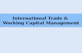 International Trade &  Working Capital Management