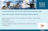 Communicating Across the Warning-Response-Gap:  How Persuasion about Preventive Policy Works