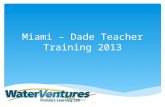 Miami – Dade Teacher Training 2013