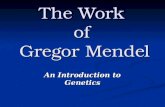 The Work  of  Gregor Mendel